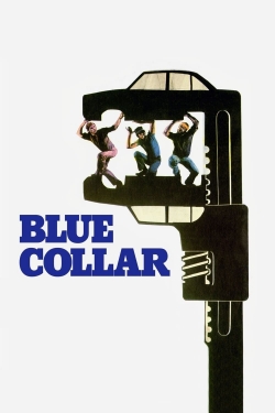 Watch free Blue Collar Movies