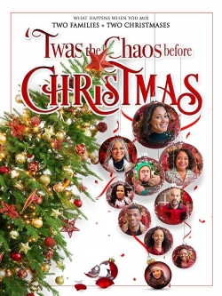 Watch free Twas the Chaos Before Christmas Movies