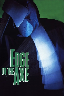 Watch free Edge of the Axe Movies