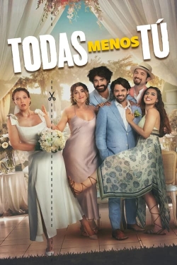 Watch free Todas Menos Tú Movies