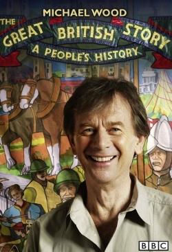 Watch free The Great British Story: A People's History Movies