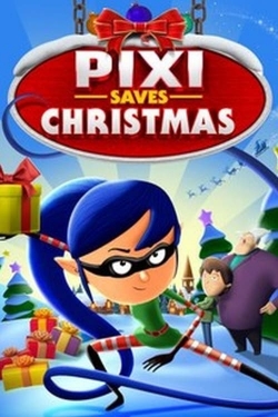 Watch free Pixi Saves Christmas Movies