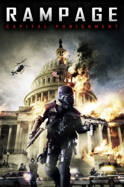 Watch free Rampage: Capital Punishment Movies