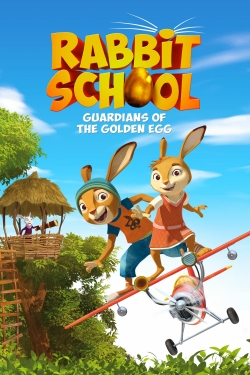 Watch free Rabbit School: Guardians of the Golden Egg Movies