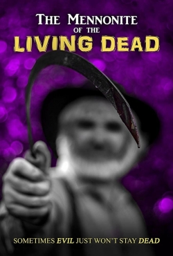 Watch free The Mennonite of the Living Dead Movies