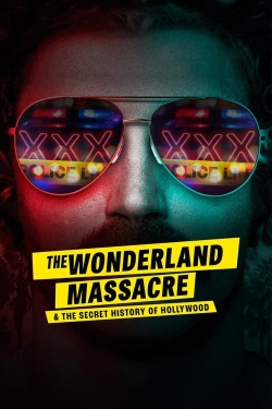 Watch free The Wonderland Massacre & the Secret History of Hollywood Movies