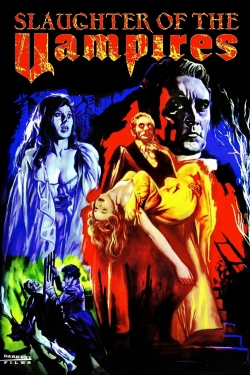 Watch free The Slaughter of the Vampires Movies