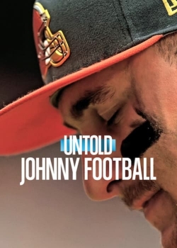 Watch free Untold: Johnny Football Movies