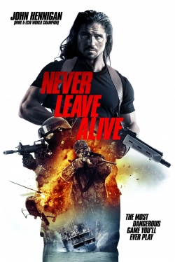 Watch free Never Leave Alive Movies