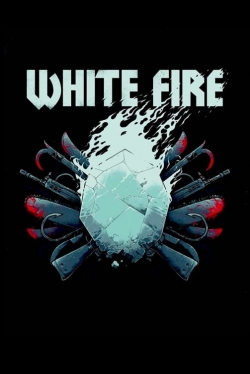 Watch free White Fire Movies