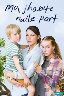 Watch free Moi, j'habite nulle part Movies