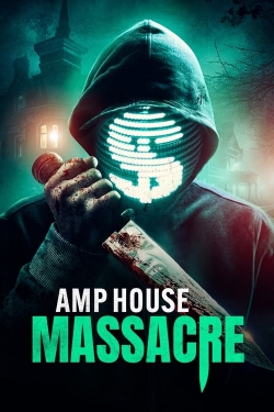 Watch free AMP House Massacre Movies