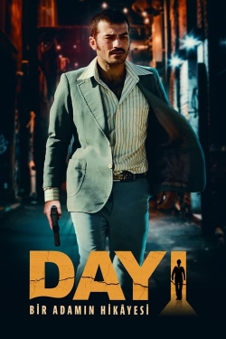 Watch free Dayı: Bir Adamın Hikâyesi Movies