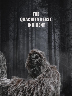 Watch free The Quachita Beast Incident Movies