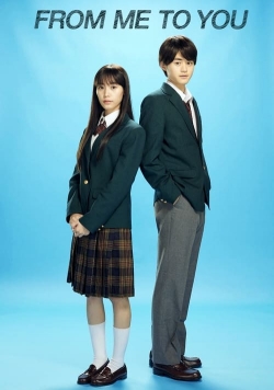 Watch free From Me to You: Kimi ni Todoke Movies