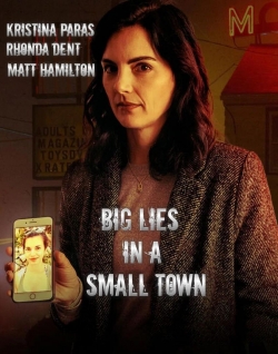 Watch free Big Lies In A Small Town Movies