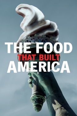 Watch free The Food That Built America Movies