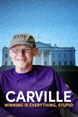 Watch free Carville: Winning Is Everything, Stupid Movies