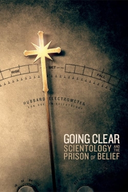 Watch free Going Clear: Scientology and the Prison of Belief Movies