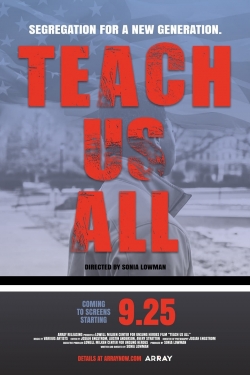 Watch free Teach Us All Movies