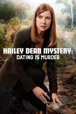 Watch free Hailey Dean Mystery: Dating Is Murder Movies