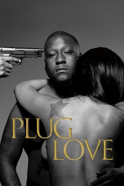 Watch free Plug Love Movies