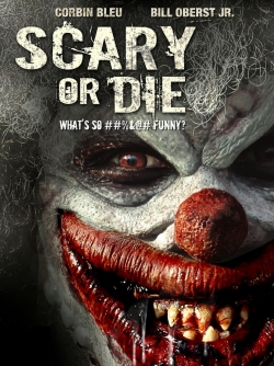 Watch free Scary or Die Movies