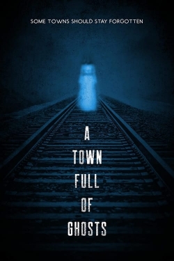 Watch free A Town Full of Ghosts Movies