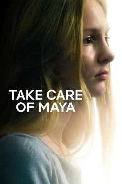 Watch free Take Care of Maya Movies