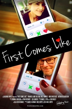 Watch free First Comes Like Movies