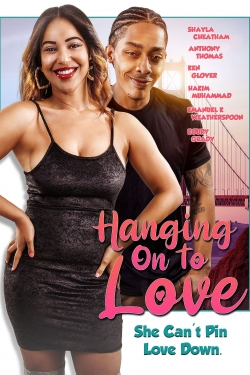 Watch free Hanging on to Love Movies