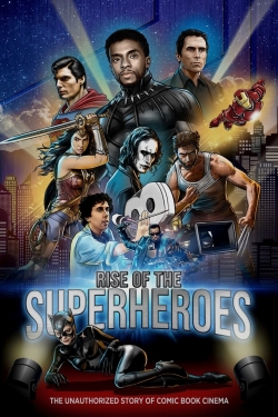 Watch free Rise of the Superheroes Movies