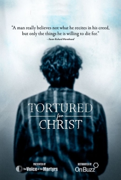 Watch free Tortured for Christ Movies