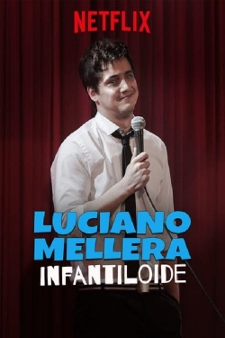 Watch free Luciano Mellera: Puerile Movies