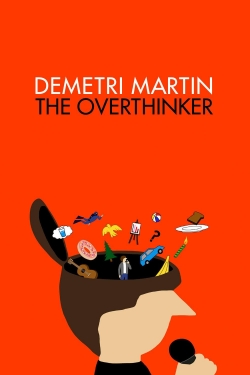 Watch free Demetri Martin: The Overthinker Movies