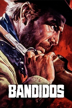 Watch free Bandidos Movies