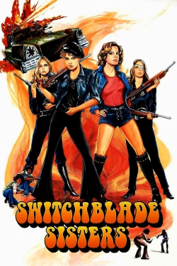 Watch free Switchblade Sisters Movies