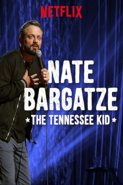 Watch free Nate Bargatze: The Tennessee Kid Movies