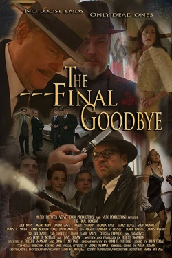 Watch free The Final Goodbye Movies