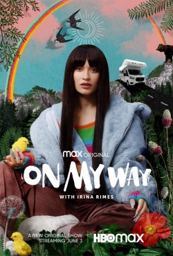 Watch free On My Way with Irina Rimes Movies