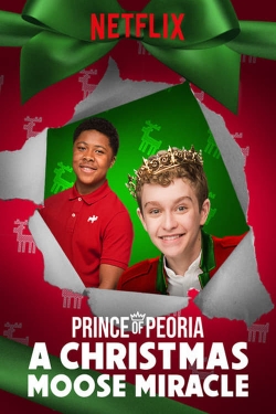 Watch free Prince of Peoria A Christmas Moose Miracle Movies