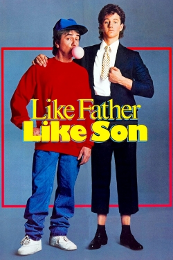 Watch free Like Father Like Son Movies