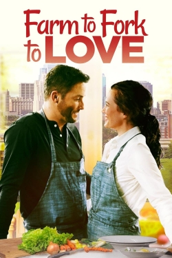 Watch free Farm to Fork to Love Movies