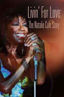 Watch free Livin' for Love: The Natalie Cole Story Movies