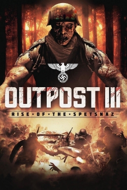 Watch free Outpost: Rise of the Spetsnaz Movies