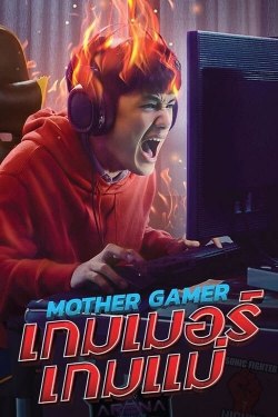 Watch free Mother Gamer Movies