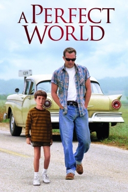 Watch free A Perfect World Movies