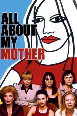 Watch free All About My Mother Movies