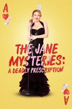 Watch free The Jane Mysteries: A Deadly Prescription Movies