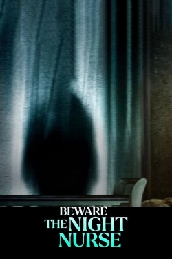 Watch free Beware the Night Nurse Movies